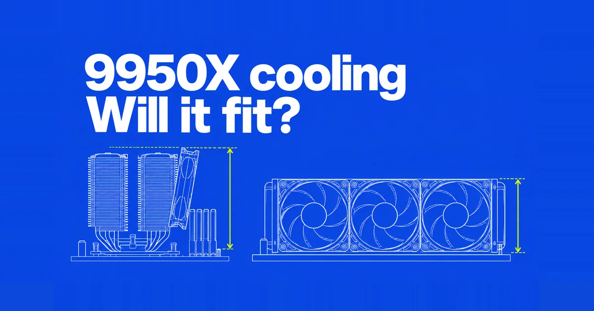 Ryzen 9950X Air vs 360mm AIO: Cooling, RAM and Case Fit