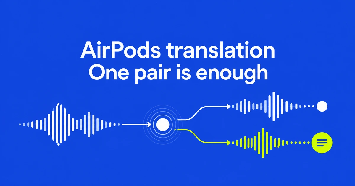 AirPods Live Translation: Does the Other Person Need AirPods?