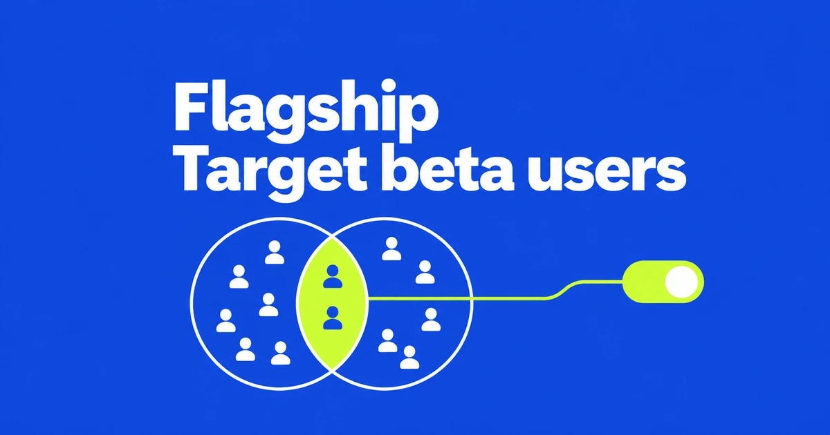 Target Enterprise Beta Users With Cloudflare Flagship