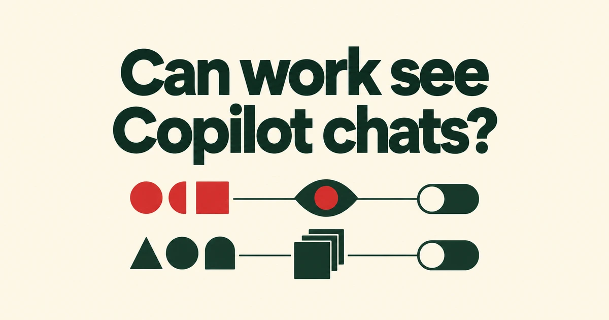 Can Your Employer Read GitHub Copilot Chats? When Content Is Collected