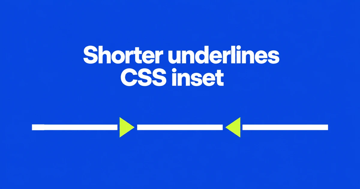 Make CSS Underlines Shorter Than the Text With text-decoration-inset