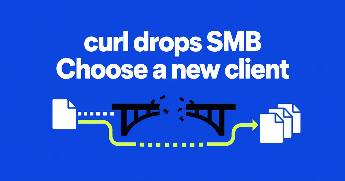 SMB Stopped Working After a curl Upgrade? 8.23 Removed Support