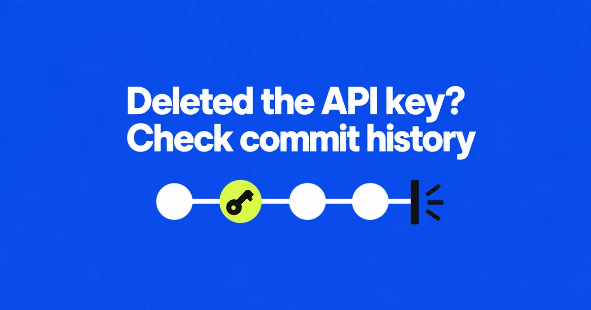 GitHub Push Blocked After Deleting an API Key? Remove It from the Commits