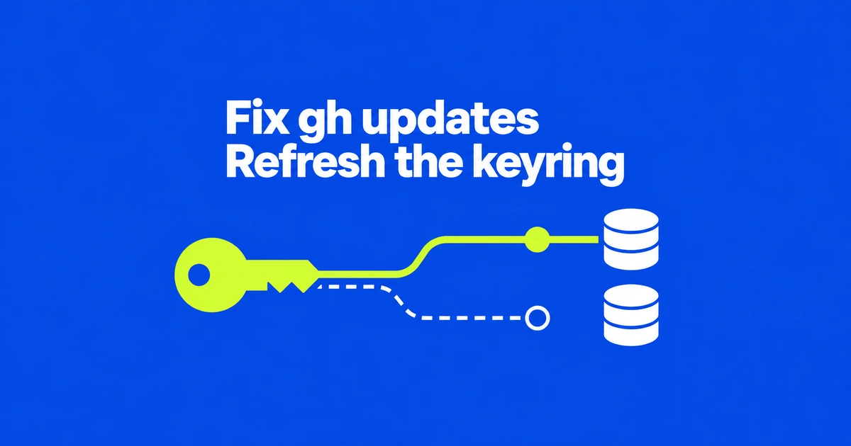 GitHub CLI EXPKEYSIG on Ubuntu: Update the Keyring APT Actually Uses