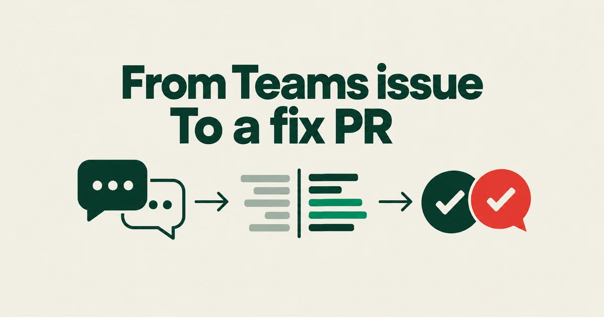 Turn a Teams GitHub Issue Notification Into a Fix PR With Copilot