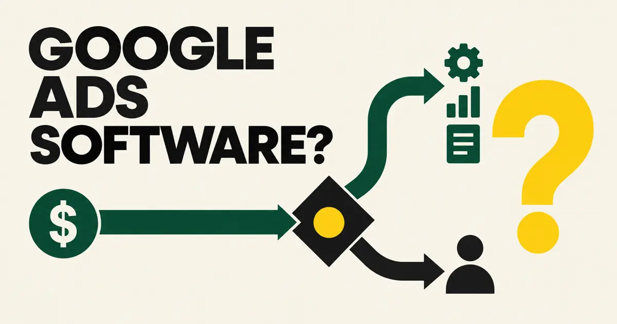 Google Ads Management Software: Is It Worth Paying For?