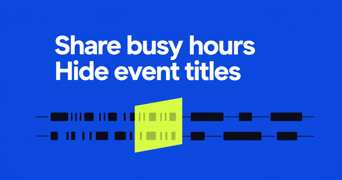 Share Google Calendar availability while keeping event titles private