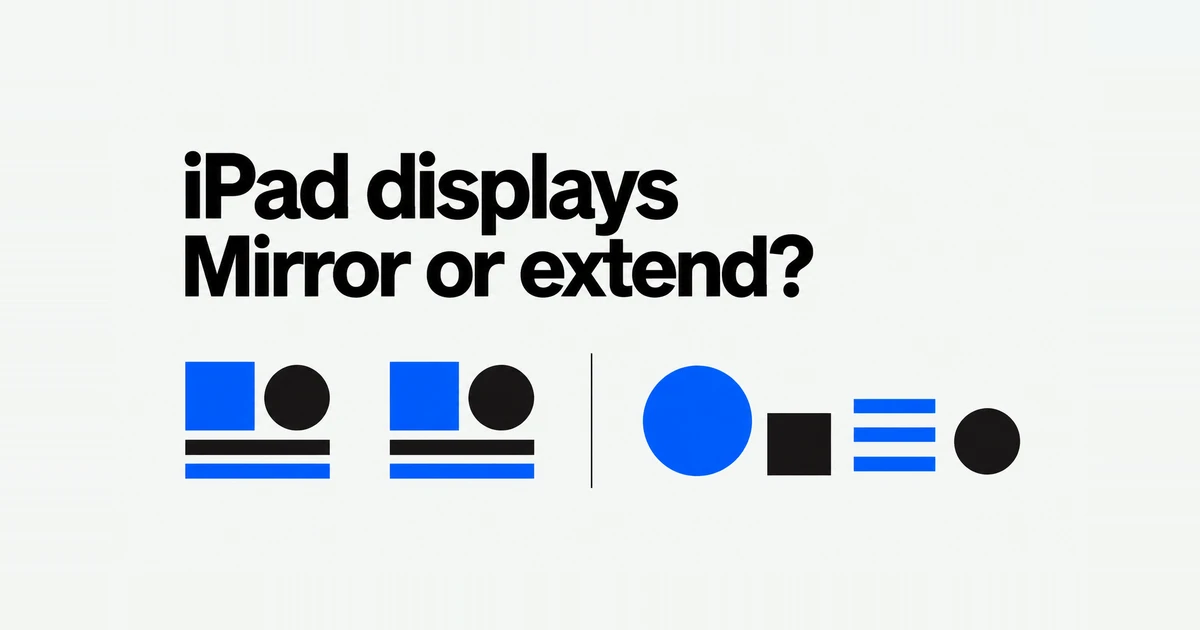 Why Does Your iPad Only Mirror an External Monitor?