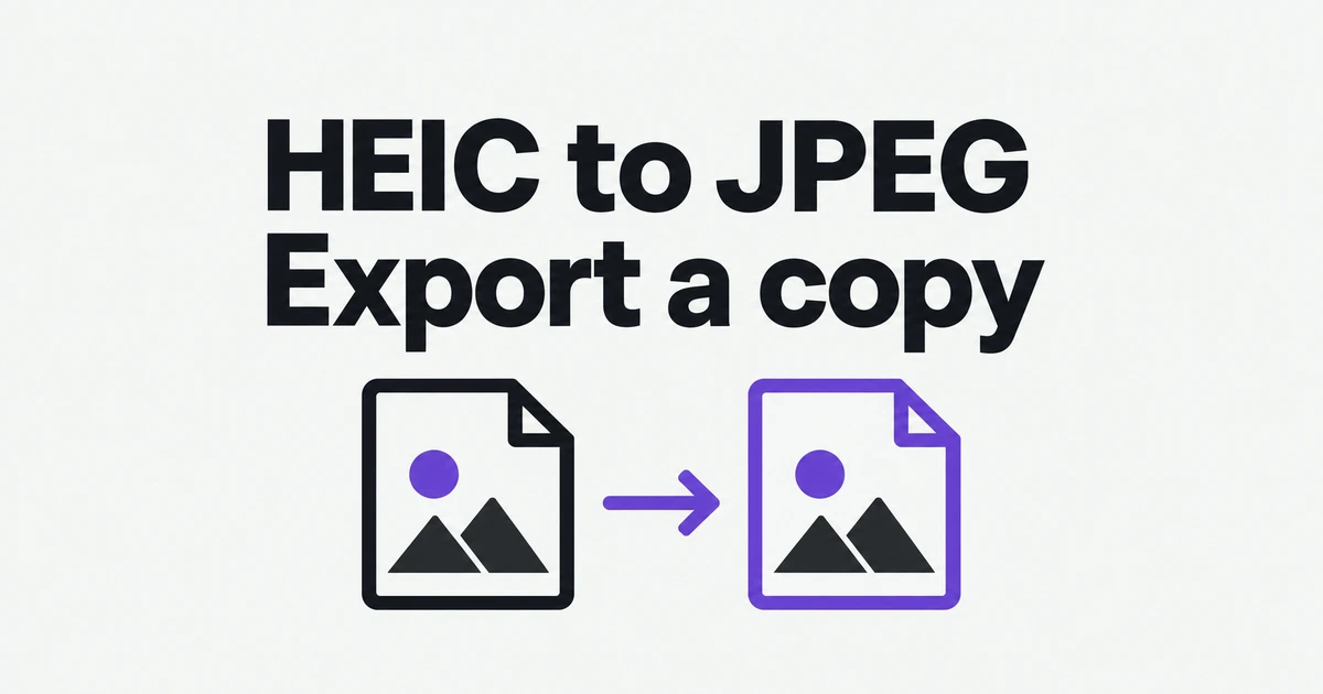 iPhone HEIC Photos Won’t Upload? How to Get a JPEG Copy