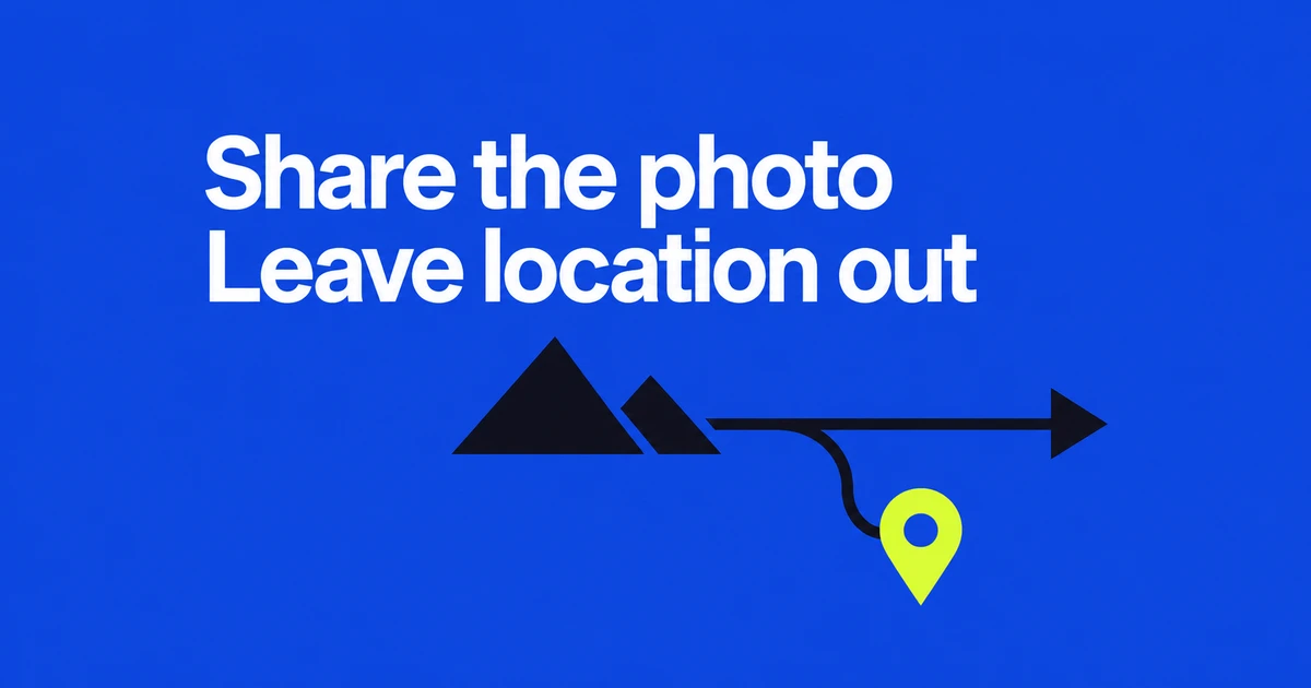 Share iPhone photos without sending the location