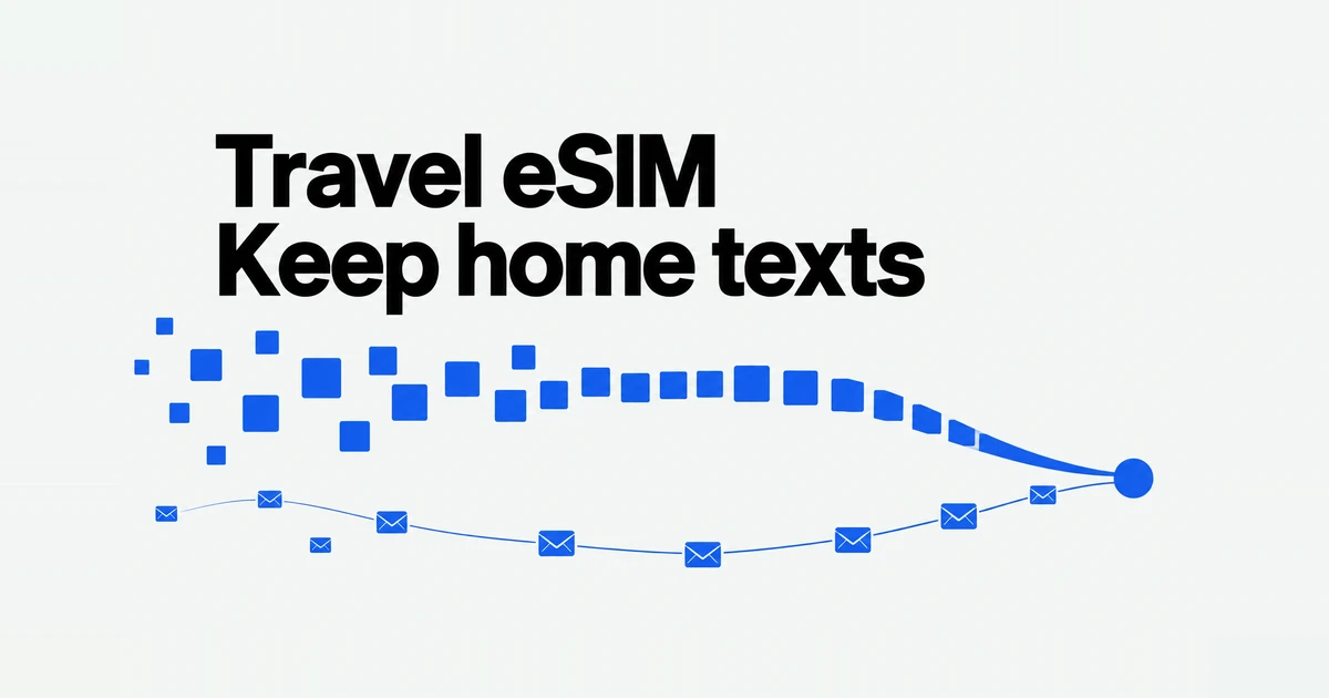 Travel eSIM on iPhone: Can You Still Receive Texts on Your Home Number?