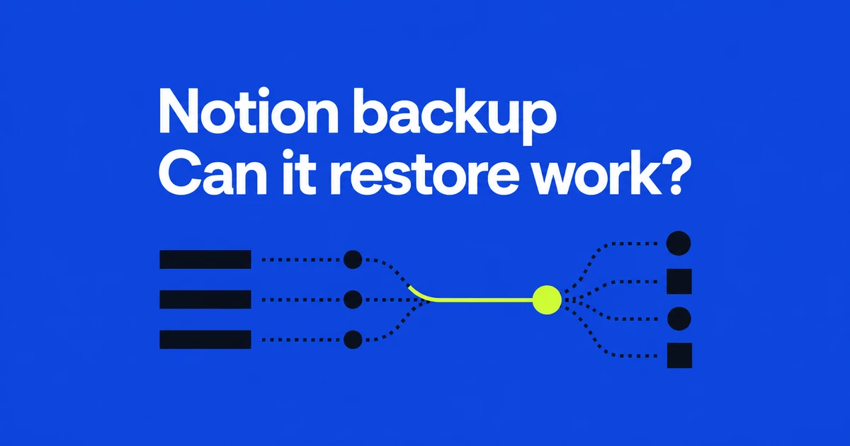 Notion Backup: What You Can Recover From an Export